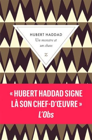 Couverture du livre d'Hubert Haddad, Un monstre et un chaos
