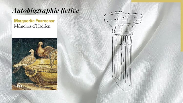 En arrière-plan, une colonne romaine et au premier plan, la couverture du livre de Marguerite Yourcenar, Mémoires d'Hadrien