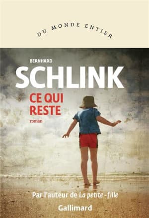 Couverture de Bernard Schlink, Ce qui reste