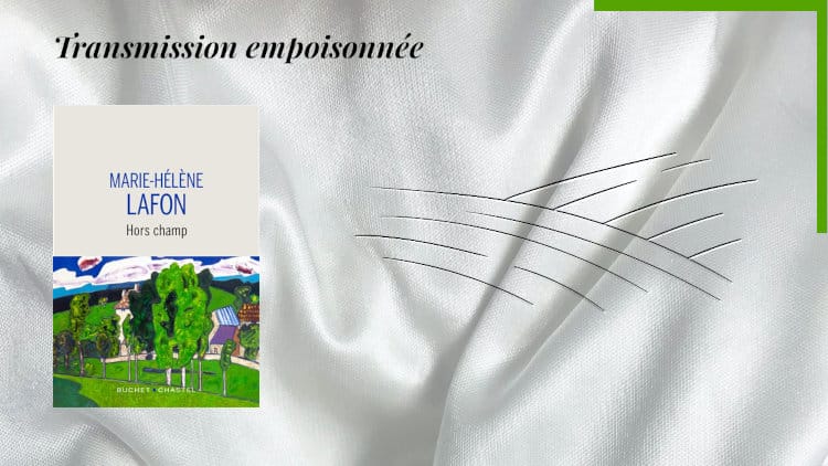 En arrière-plan, le dessin de champs et au premier plan, la couverture du livre de Marie-Hélène Lafon, Hors Champ