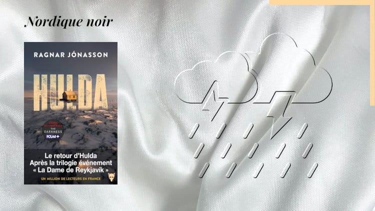 En arrière-plan une tempête et au premier plan, la couverture du livre de Ragnar Ragnar Jónasson, Hulda