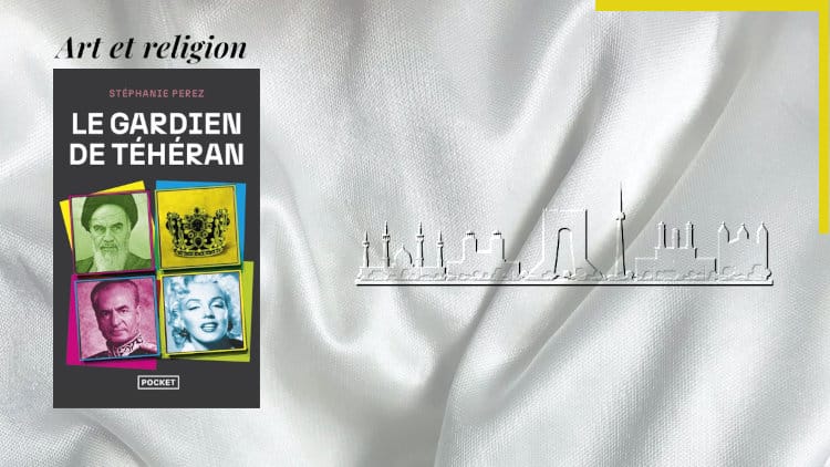 En arrière-plan, dessin de la ville de Téhéran, et au premier plan, la couverture du livre de Stéphanie Pérez