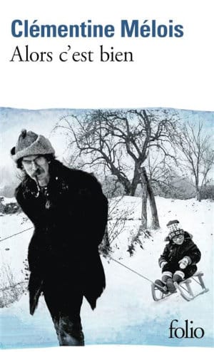Couverture du livre de poche de Clémentine Mélois, Alors c'est bien