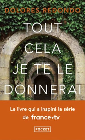 Couverture du livre de Dolores Redondo, Tout cella je te le donnerai