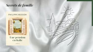 En arrière-plan, un paysage de Toscane et au premier plan, la couverture du livre de Philippe Besson, Une pension en Italie