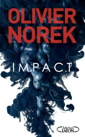 Couverture du livre d'Olivier Norek, Impact