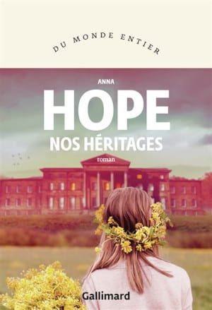 Couverture du livre d'Anna Hope, Nos héritages