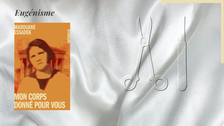 En arrière-plan, des ciseaux et un scalpel et au premier plan, la couverture du livre de Marouane Essadek; Mon corps donné pour vous
