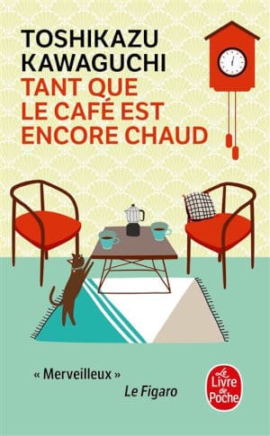 Couverture du livre de Toshikazu Kawaguchi, Tant que le café est encore chaud