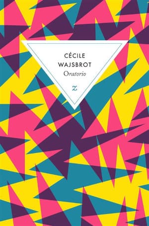 Couverture du livre de Cécile Wajsbrot, Oratorio