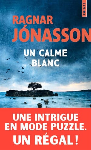 Couverture du livre de poche de Ragnar Jonasson, Un calme blanc